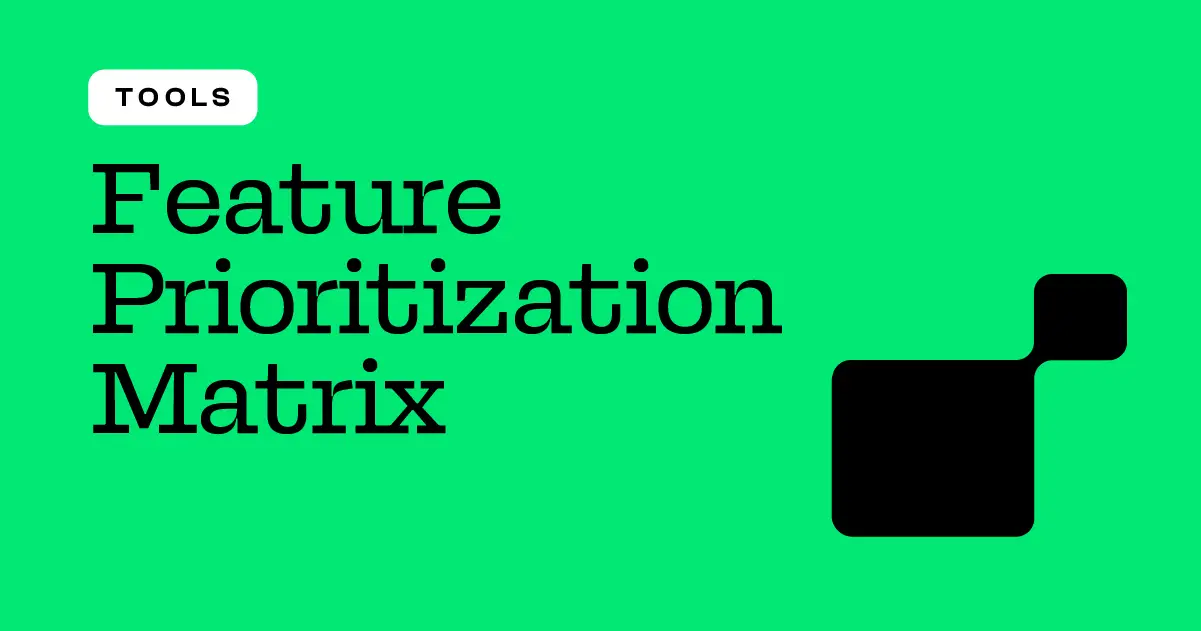 Feature Prioritization Matrix Template